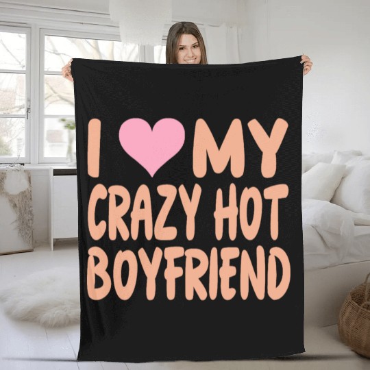I Love My Crazy Hot Boyfriend - Heart - Pink Heart Fleece Blankets
