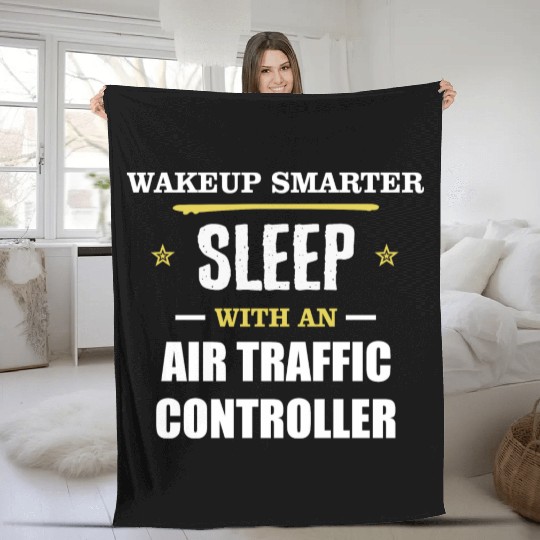 Wakeup Smarter Sleep WIth Air Traffic Controller Fleece Blankets