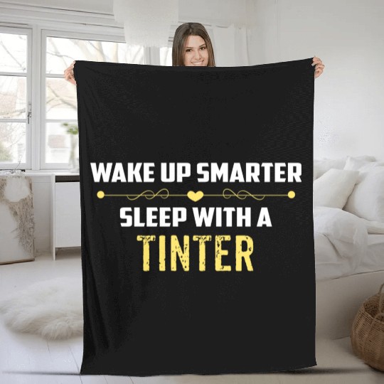 Wake Up Smarter Sleep With A TINTER Fleece Blankets
