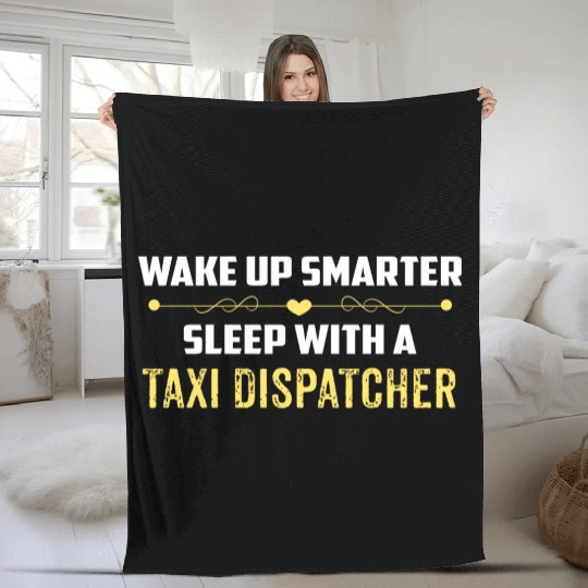 Wake Up Smarter Sleep With A TAXI DISPATCHER Fleece Blankets