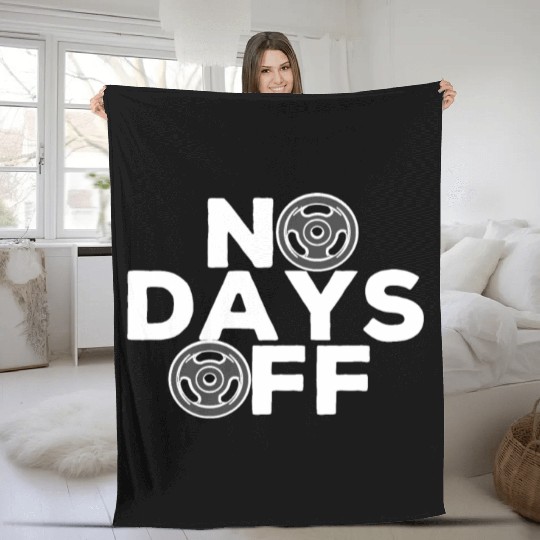 No Days Off , Gym and training. Fleece Blankets