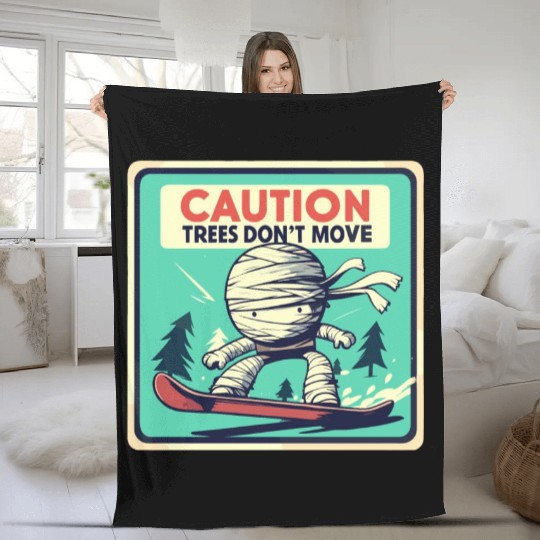 Caution trees don't move retro mummy Fleece Blankets