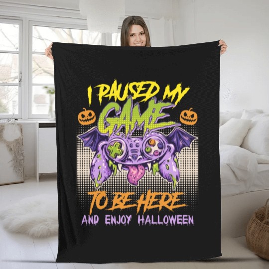 Gamer I Paused my Game To Be Here Stop Fleece Blankets