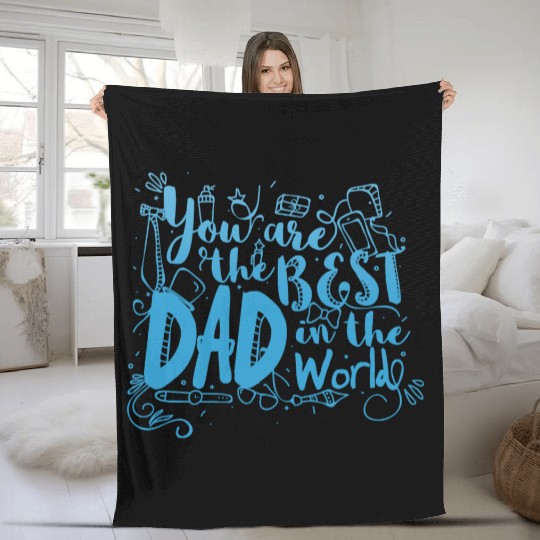 you are the best dad in the world Fleece Blankets
