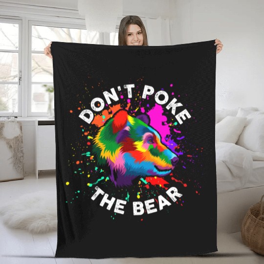 Don't Poke The Bear Fleece Blankets