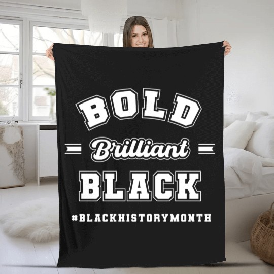Bold, Brilliant , Black History Month Fleece Blankets