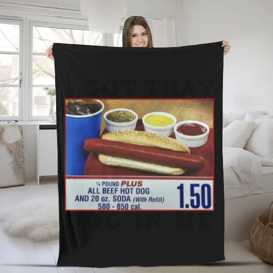 I Got That Dog In Me Funny Meme for HotDog Lover Fleece Blankets
