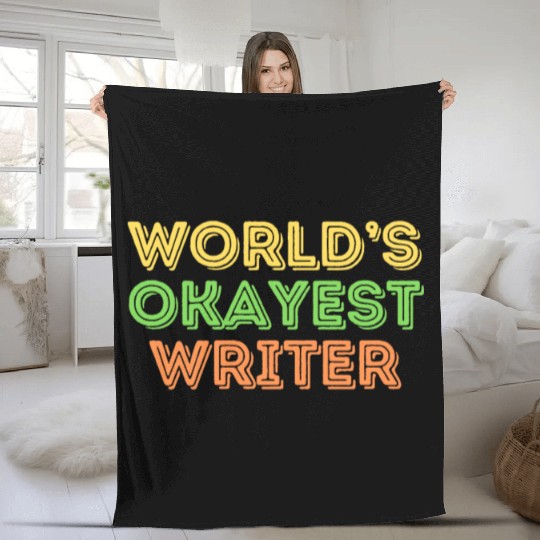 Funny Author World's Okayest Writer Fleece Blankets
