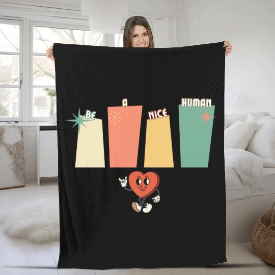 Be a nice human Fleece Blankets