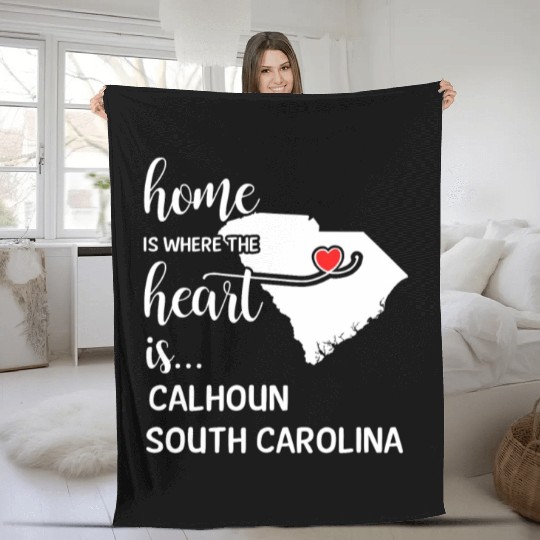 Calhoun County South Carolina Is Where My Heart Is Fleece Blankets