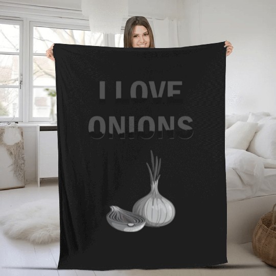 I Love Onions, For Onion and Vegetable Lovers Fleece Blankets