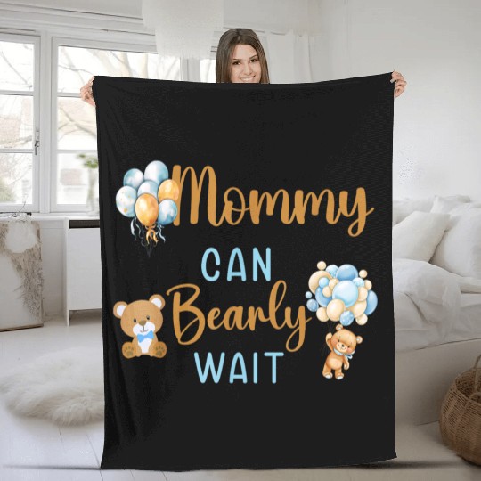 Mommy Can Bearly Wait Baby Shower Fleece Blankets