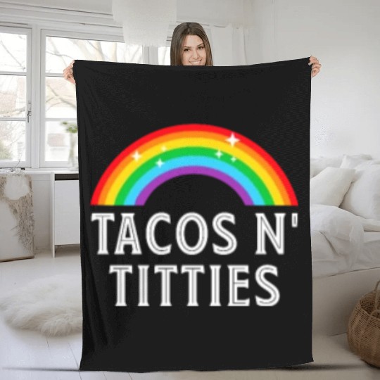 Tacos and Titties Funny LGBT Gay Pride Gifts Fleece Blankets