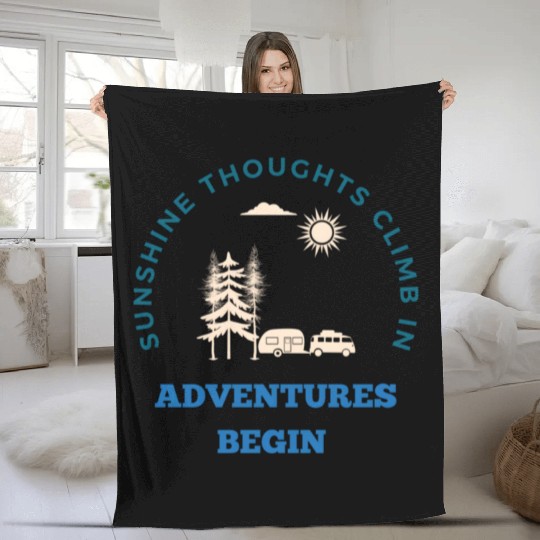 Sunshine Thoughts Climb In Adventures Begin Surf S Fleece Blankets
