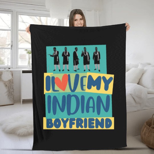 Indian Bf I love My Indian Boyfriend funny Indian Fleece Blankets