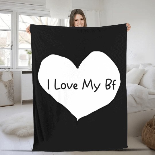I love My Bf | gift for boyfriend in valentines Fleece Blankets