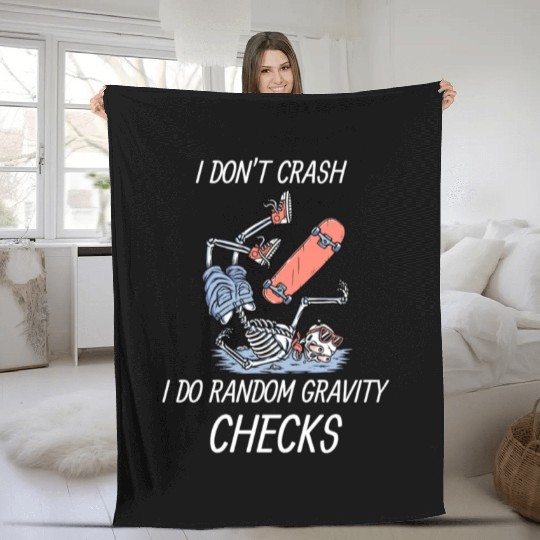 I don't crash, I do random gravity checks Fleece Blankets