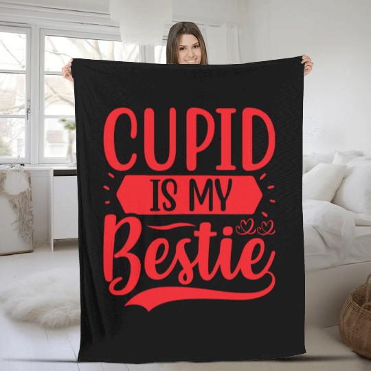 Cupid is My Bestie Fleece Blankets