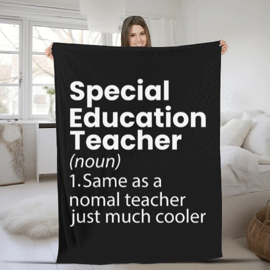 Special Education Teacher Definition Funny Fleece Blankets