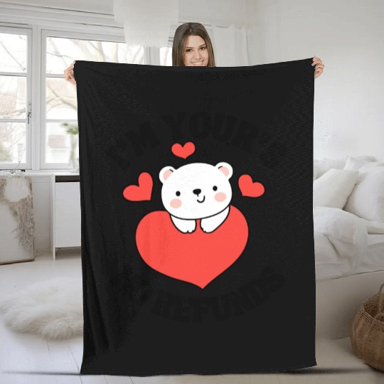 I'm Your's no refunds | cute couple quotes Fleece Blankets