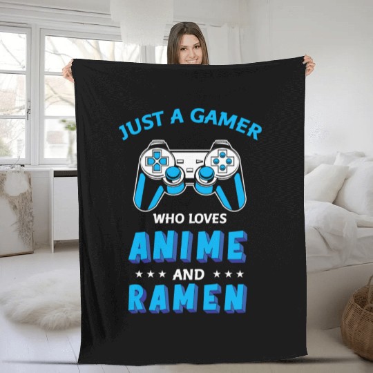Just A Gamer Who Loves Anime And Ramen Fleece Blankets