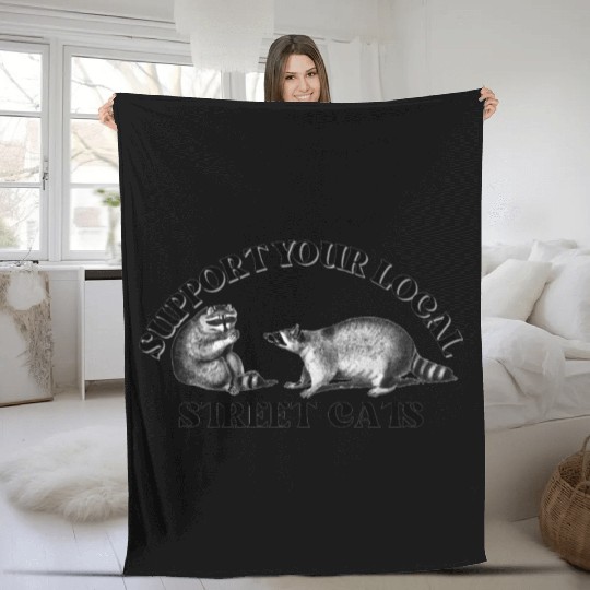 Support Your Local Street Cats Raccoon Fleece Blankets