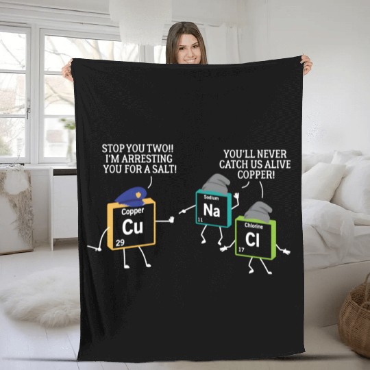 Stop You Two I'M Arresting You Salt Copper Science Fleece Blankets