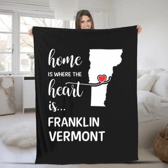 Franklin County Vermont Is Where My Heart Is Gift Fleece Blankets