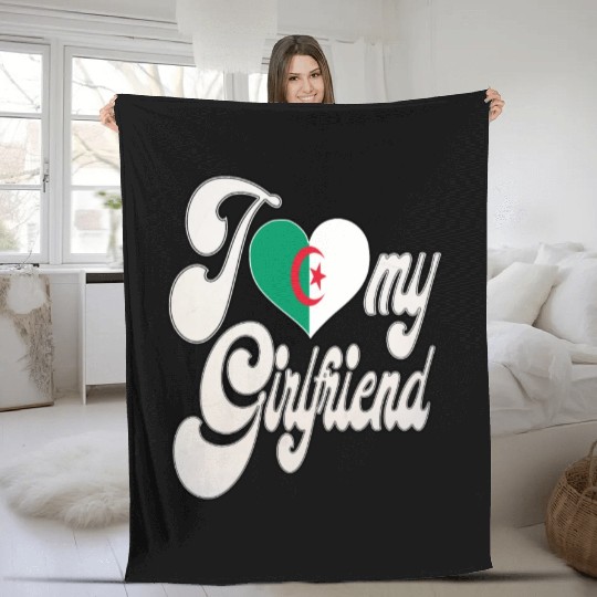 AlgeriaI Love My Algerian Girlfriend Fleece Blankets