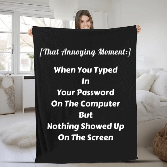 That Annoying Moment Fleece Blankets