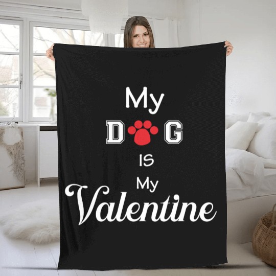 my dog is my valentine Fleece Blankets
