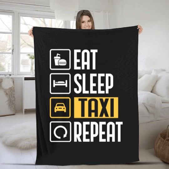 Eat Sleep Taxi Repeat Funny Cab Driver Fleece Blankets