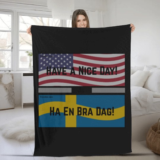 Have a Nice Day! Fleece Blankets