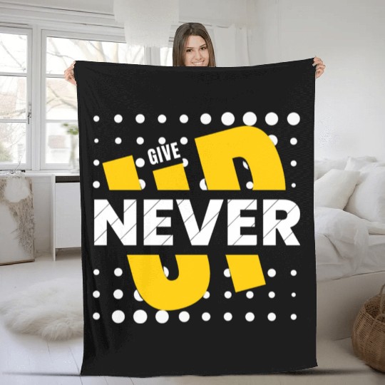 never give up Fleece Blankets