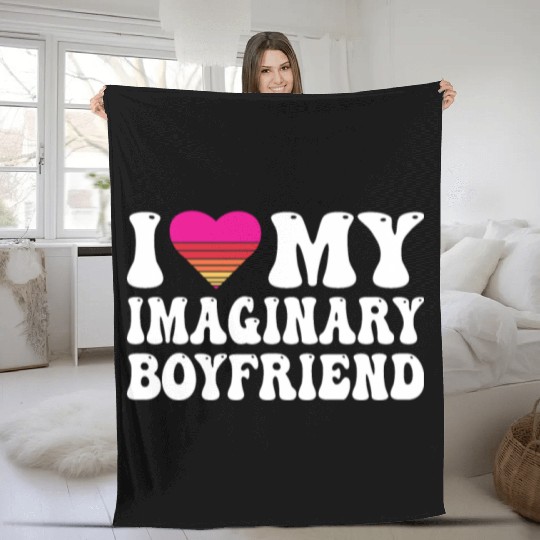 I Heart My Imaginary Bf Boyfriend I Love My Bf Fleece Blankets