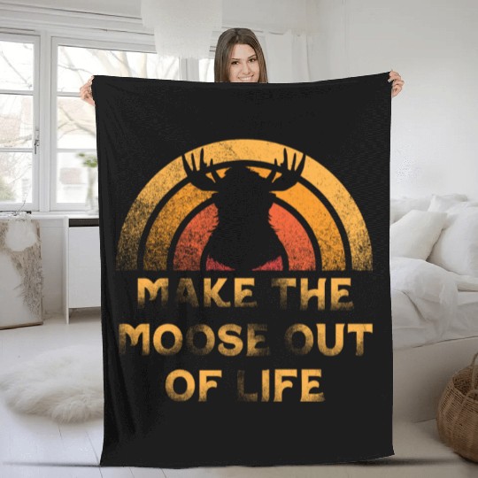 Make The Moose Out Of Life Cool Moose Fleece Blankets