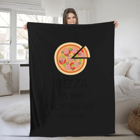 PIZZA is my Boyfriend - Girlfriend True Story Fleece Blankets