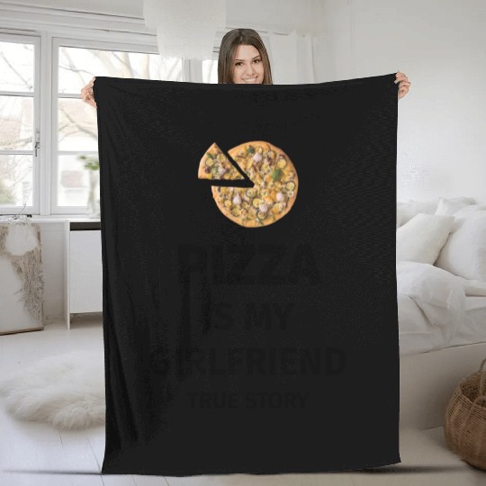 PIZZA is my Boyfriend - Girlfriend True Story Fleece Blankets