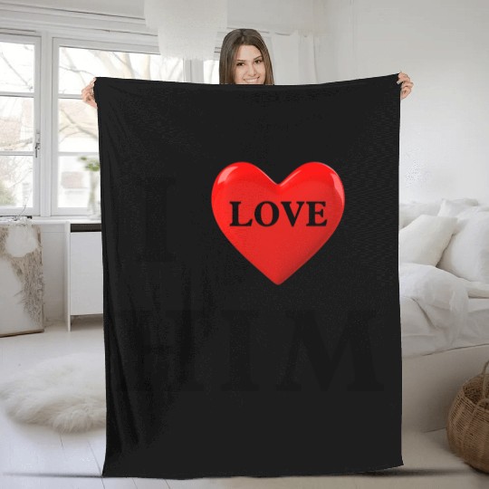 i love him Valentine's Day Fleece Blankets