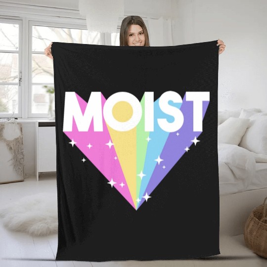 Moist Funny Meme Offensive Weird Cool Hilarious Fleece Blankets