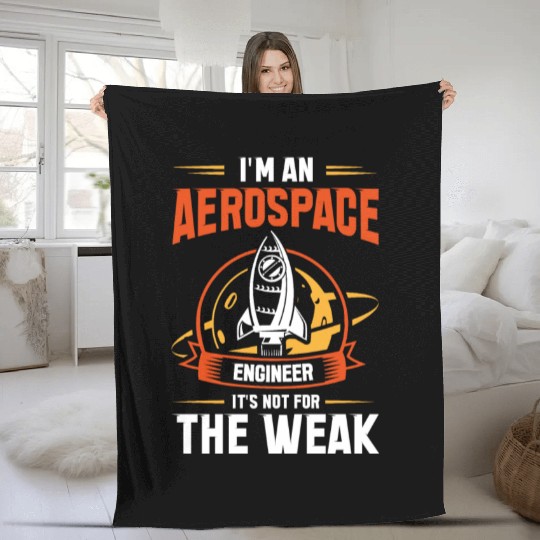 Kosmonaut Space Driver Aerospace Engineer Not Weak Fleece Blankets