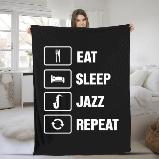 Eat Sleep Jazz Repeat Funny Musician Saxophone Fleece Blankets