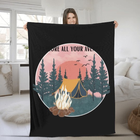 explore all your avenues camping Fleece Blankets