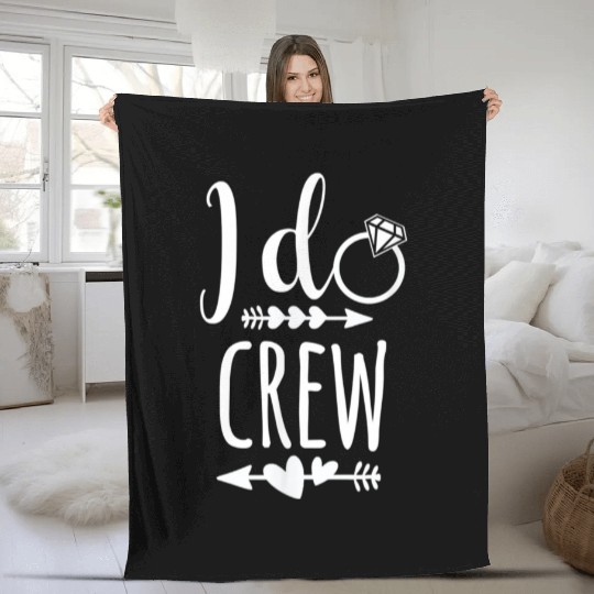 I Do Crew for Wedding Bride Fleece Blankets