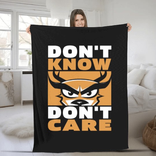Deer Funny Dont Know Dont Care Fleece Blankets