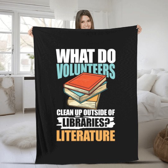 What Do VolunMotivers Libraries Literature Fleece Blankets