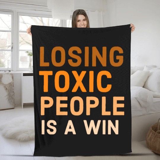 Losing toxic people is a win Fleece Blankets
