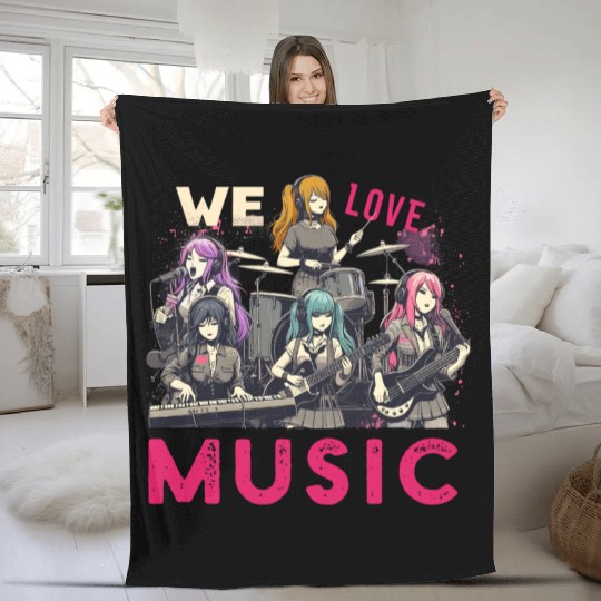 We Love Music Anime Manga Band Kawaii Waifu Otaku Fleece Blankets