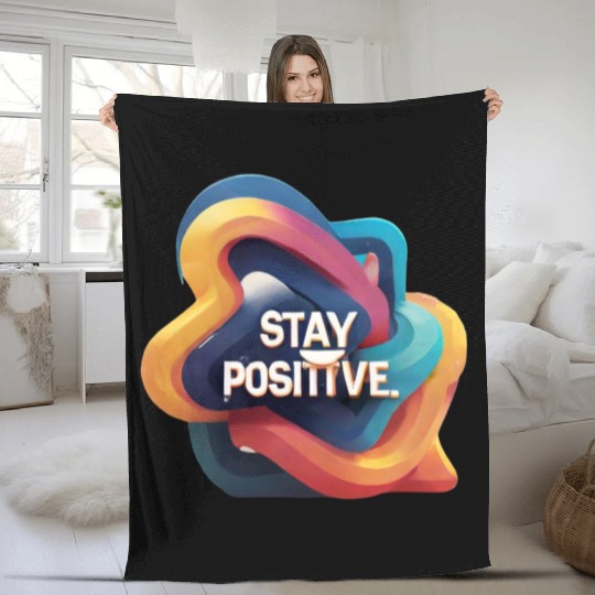 Stay positive Fleece Blankets