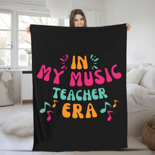 In My Music Teacher Era - Music Teacher Lover Fleece Blankets